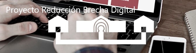 Proyecto Reducción Brecha Digital