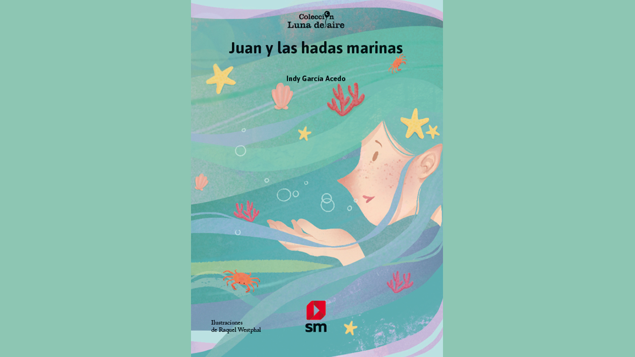 Colección Luna de Aire Juan y las hadas marinas