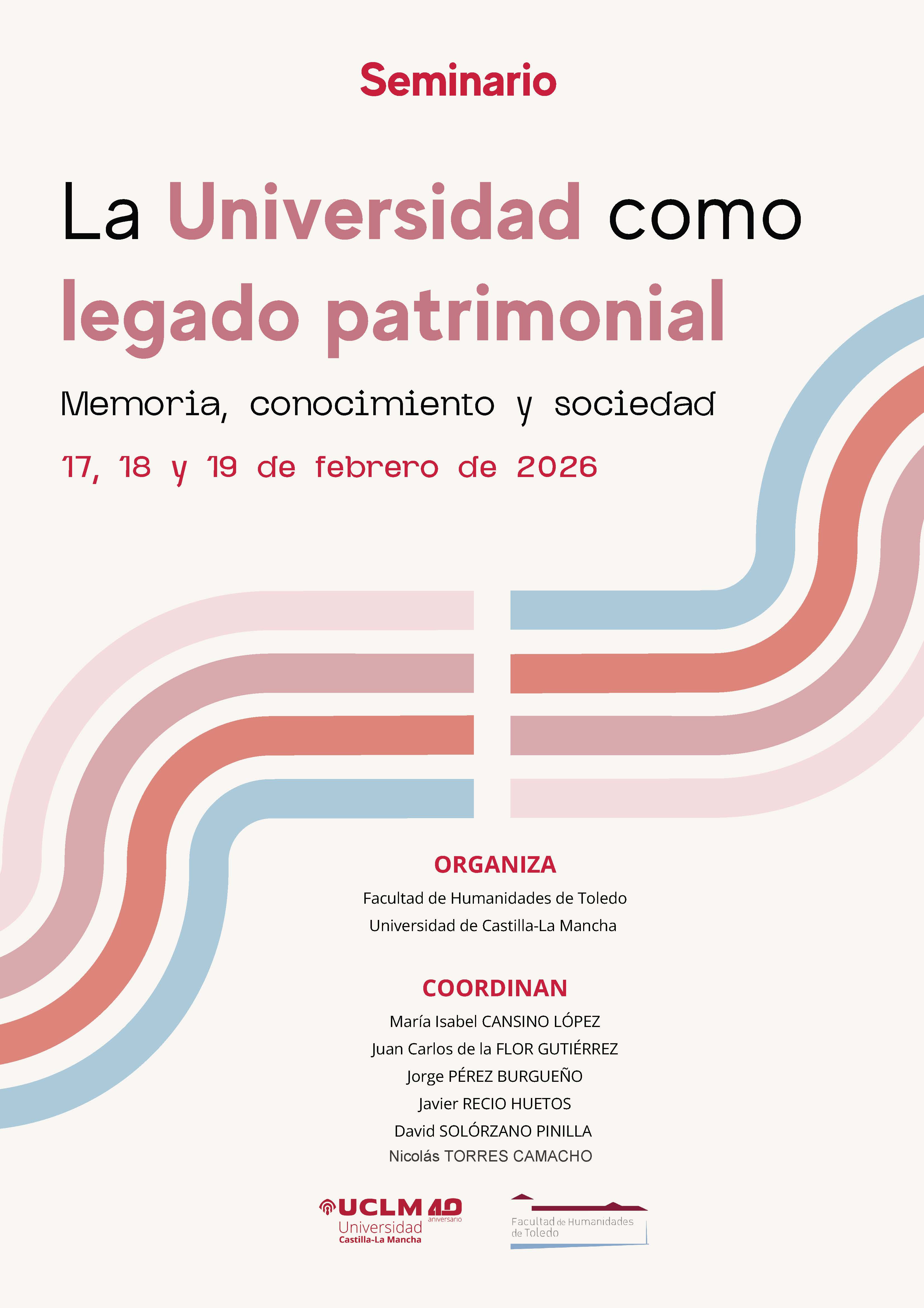  SEMINARIO: LA UNIVERSIDAD COMO LEGADO PATRIMONIAL.  Memoria, conocimiento y sociedad