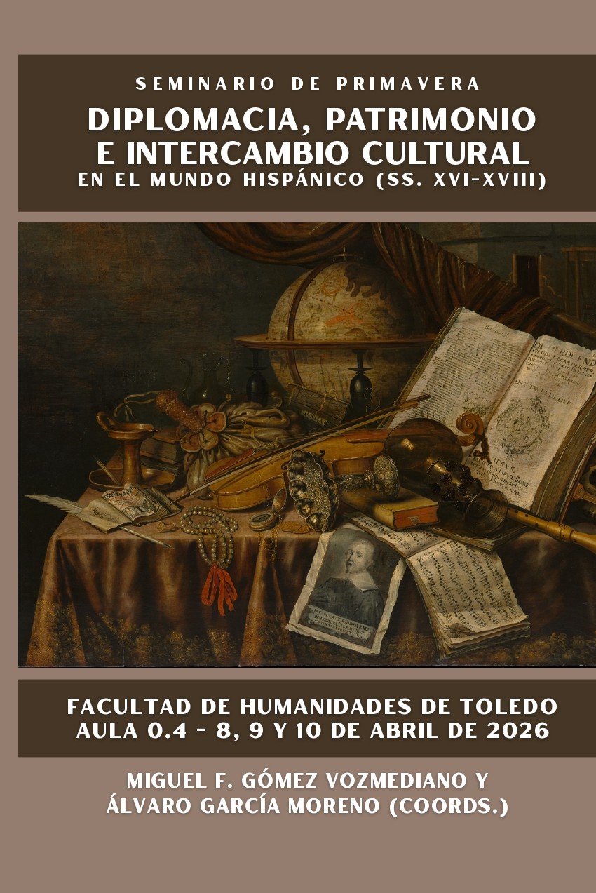 Seminario Primavera "Diplomacia, Patrimonio e Intercambio cultural en el mundo hispánico (ss. XVI-XVIII)"