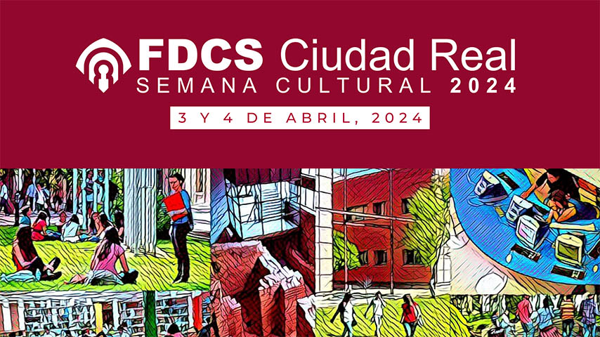 Semana Cultural de la Facultad de Derecho y Ciencias Sociales de Ciudad Real. 