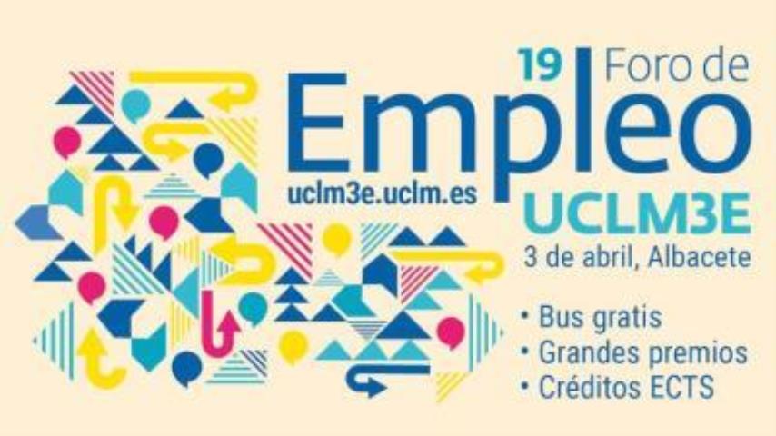 Cartel del 19 foro de Empleo UCLM3E, que se celebrará en Albacete el 3 de abril
