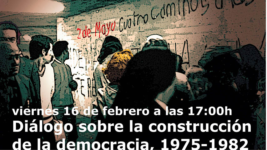 Conferencia ‘Diálogo sobre la construcción de la Democracia, 1975-1982’.