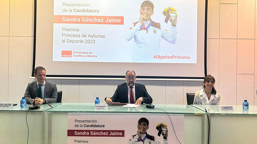 La UCLM presenta la candidatura de Sandra Sánchez al Premio Princesa de Asturias de los Deportes 2023.