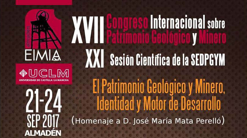 XVII Congreso Internacional sobre Patrimonio Geológico y Minero.