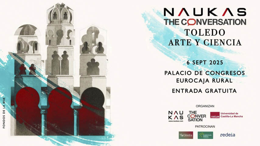 La UCLM organiza en Toledo una jornada sobre ciencia y arte con Naukas y The Conversation
