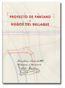 Proyecto de pantano y riegos del Bullaqu