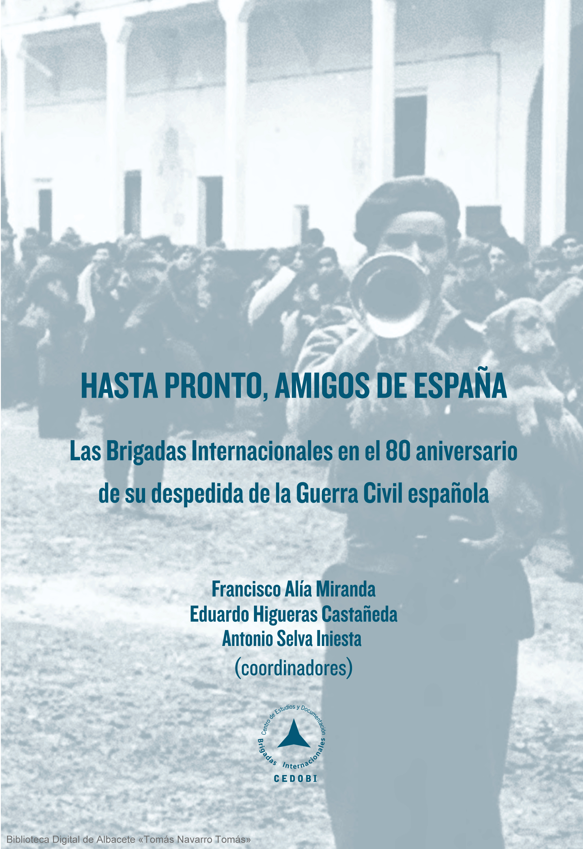 Hasta pronto, amigos de España: Las Brig