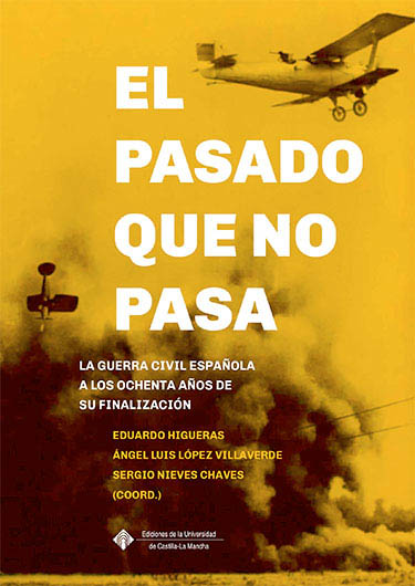 El pasado que no pasa: la guerra civil e
